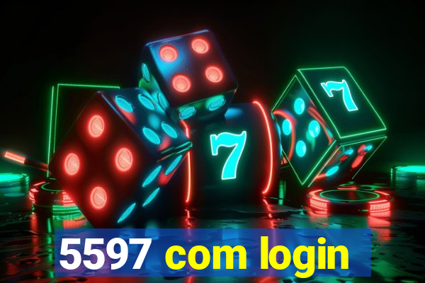 5597 com login